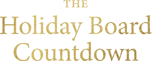 The Holiday Board Countdown