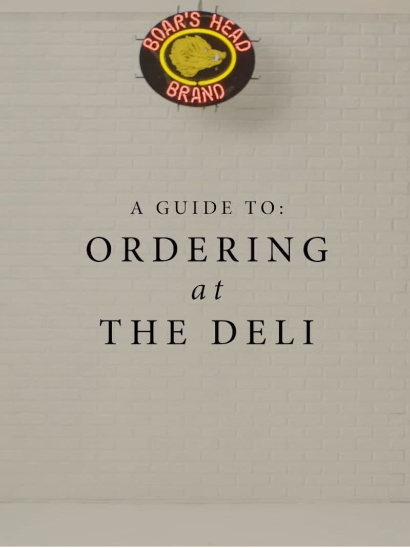 A Guide to Ordering at the Deli